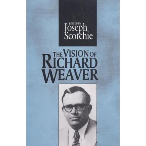 The Vision of Richard Weaver Hardcover, Routledge