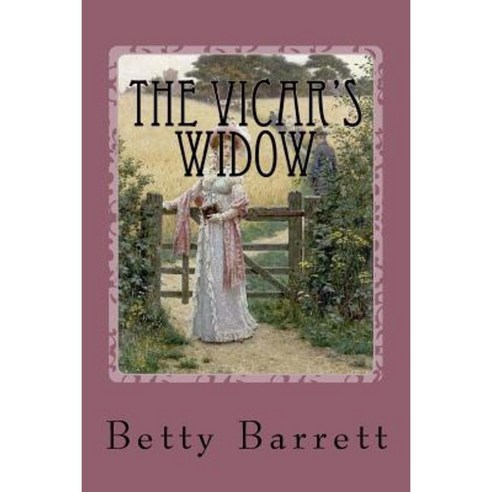 The Vicar''s Widow: A Regency Romance Paperback, Createspace