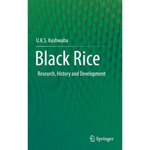 Black Rice: Research History and Development Hardcover, Springer