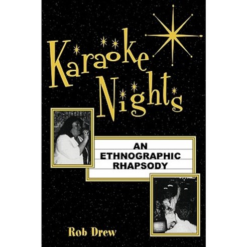 Karaoke Nights: An Ethnographic Rhapsody Paperback, Altamira Press