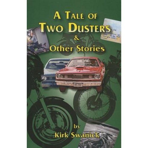 A Tale of Two Dusters and Other Stories Paperback, Road Dog Publications (Lcb)