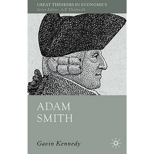 Adam Smith: A Moral Philosopher and His Political Economy Paperback, Palgrave MacMillan