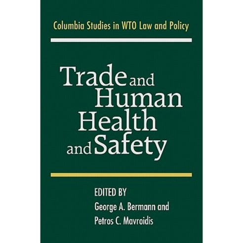 Trade and Human Health and Safety Paperback, Cambridge University Press