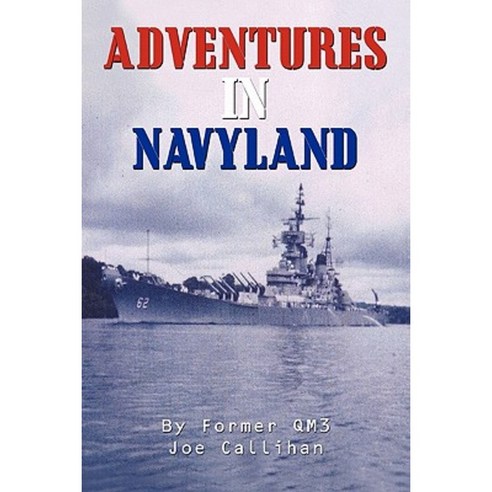 Adventures in Navyland Paperback, Fire of Love Books LLC