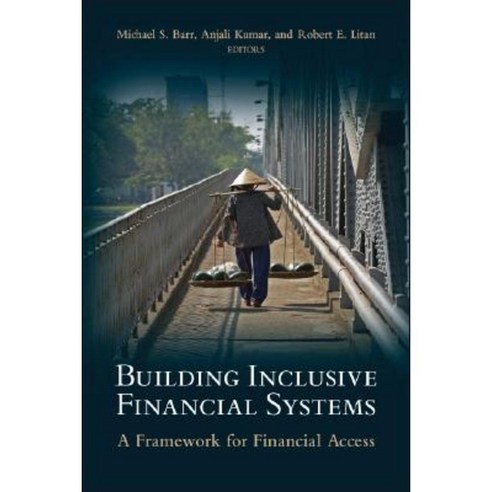 Building Inclusive Financial Systems: A Framework for Financial Access Paperback, Brookings Institution Press