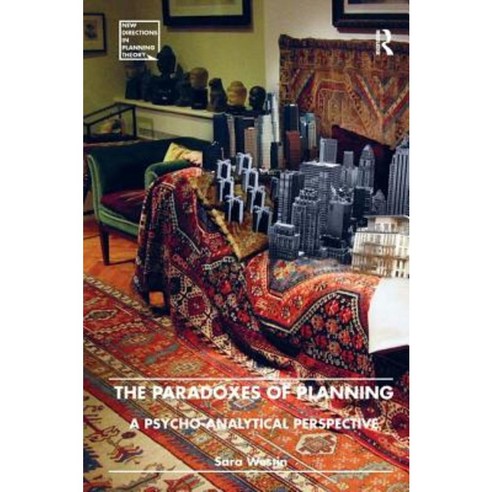 The Paradoxes of Planning: A Psycho-Analytical Perspective Hardcover, Routledge