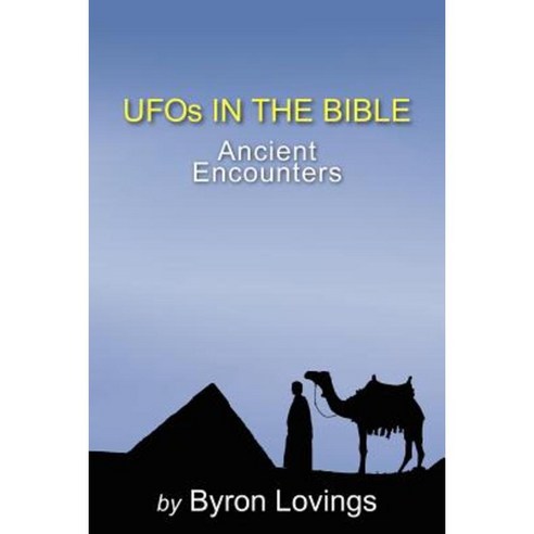 UFO''s in the Bible: Ancient Encounters Paperback, Booksurge Publishing
