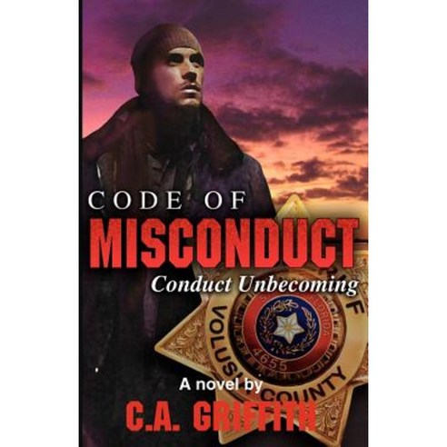 Code of Misconduct: Conduct Unbecoming Paperback, Brighton Publishing LLC