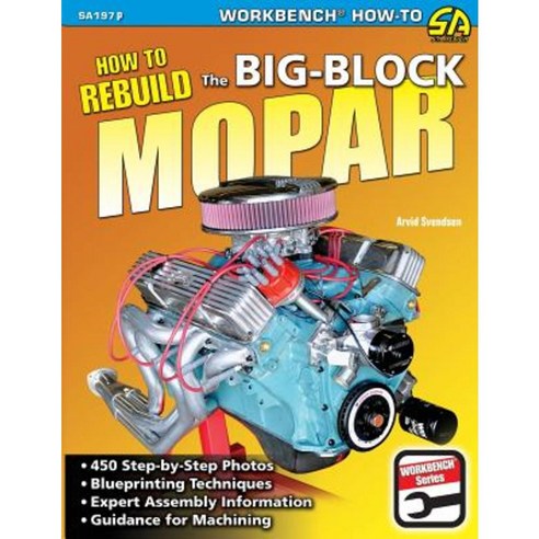 How to Rebuild the Big-Block Mopar Paperback, Cartech