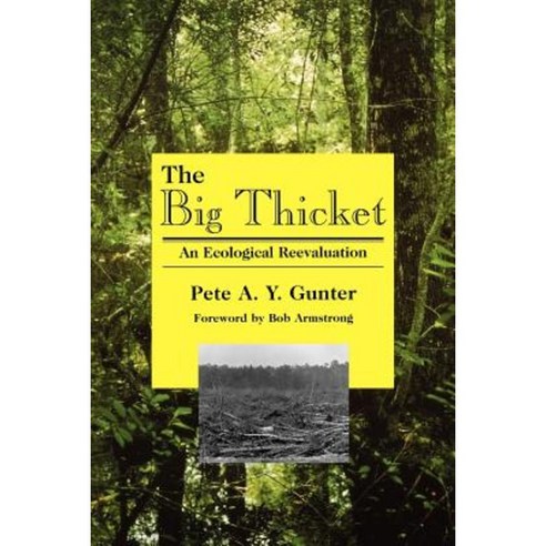 The Big Thicket: An Ecological Reevaluation Paperback, University of North Texas Press