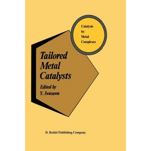 Tailored Metal Catalysts Paperback, Springer
