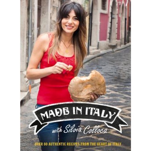 Made in Italy: Over 80 Authentic Recipes from the Heart of Italy Hardcover, Penguin Random House Australia