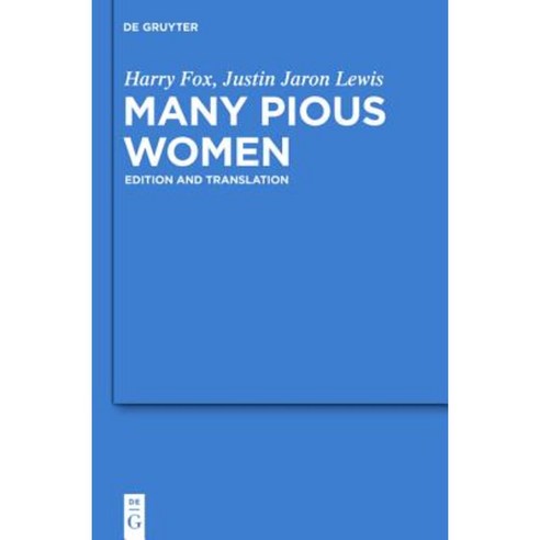 Many Pious Women: Edition and Translation Hardcover, Walter de Gruyter