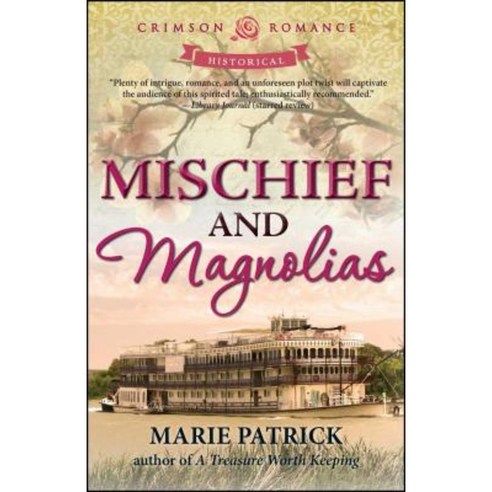Mischief and Magnolias Paperback, Crimson Books