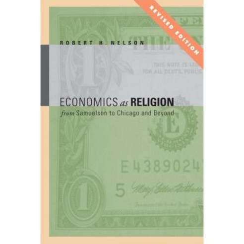 Economics as Religion: From Samuelson to Chicago and Beyond Paperback, Penn State University Press
