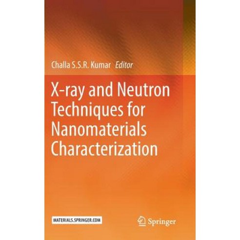 X-Ray and Neutron Techniques for Nanomaterials Characterization Hardcover, Springer