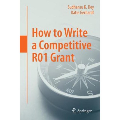 How to Write a Competitive R01 Grant Paperback, Springer