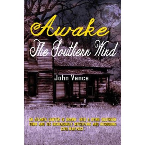 Awake the Southern Wind Paperback, Moonshine Cove Publishing, LLC