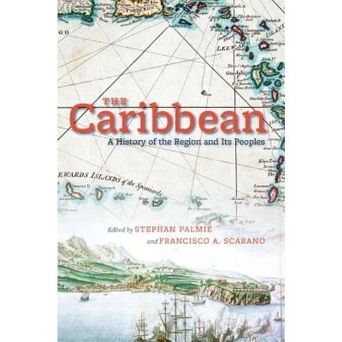 The Caribbean: A History of the Region and Its Peoples Hardcover, University of Chicago Press