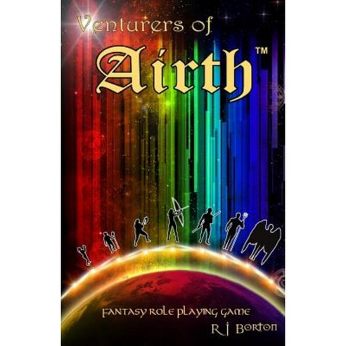 Venturers of Airth: The Game Paperback, Tales of Airth Publications