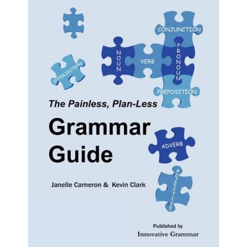 The Painless Plan-Less Grammar Guide Paperback, Innovative Grammar