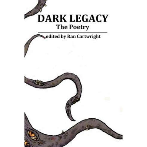Dark Legacy - The Poetry Paperback, Lulu.com