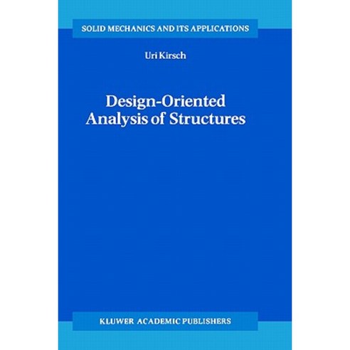 Design-Oriented Analysis of Structures: A Unified Approach Hardcover, Springer