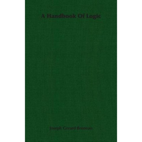 A Handbook of Logic Paperback, Brennan Press