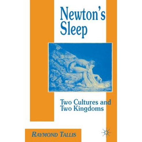 Newton''s Sleep: The Two Cultures and the Two Kingdoms Paperback, Palgrave MacMillan