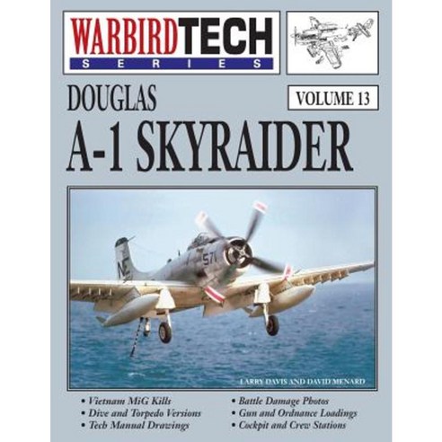Douglas A-1 Skyraider- Warbirdtech Vol. 13 Paperback, Specialty Press