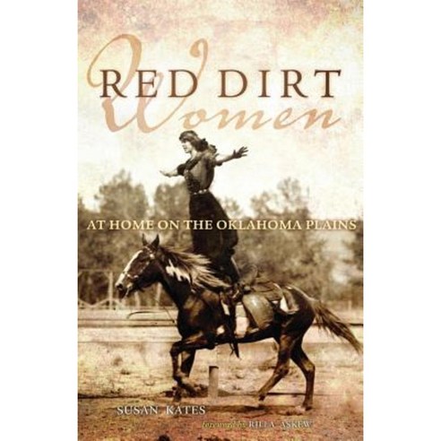 Red Dirt Women: At Home on the Oklahoma Plains Paperback, University of Oklahoma Press
