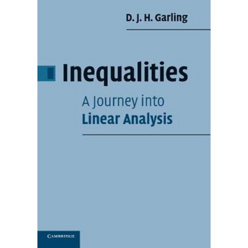 Inequalities: A Journey Into Linear Analysis Paperback, Cambridge University Press