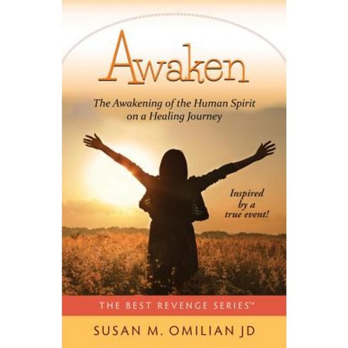 Awaken: The Awakening of the Human Spirit on a Healing Journey Paperback, Butterfly Bliss Productions LLC