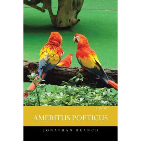 Ameritus Poeticus Paperback, Xlibris Corporation