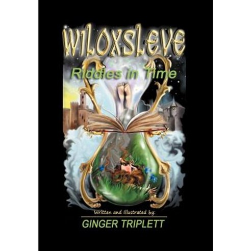 Wiloxsleve: Riddles in Time Hardcover, Xlibris Corporation