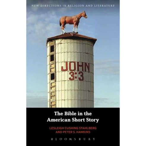 The Bible in the American Short Story Hardcover, Bloomsbury Publishing PLC