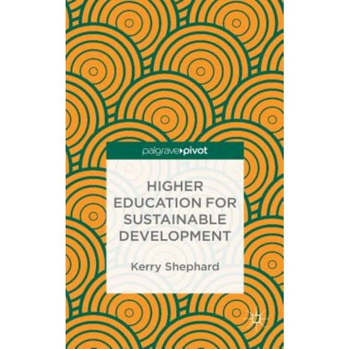 Higher Education for Sustainable Development Hardcover, Palgrave Pivot