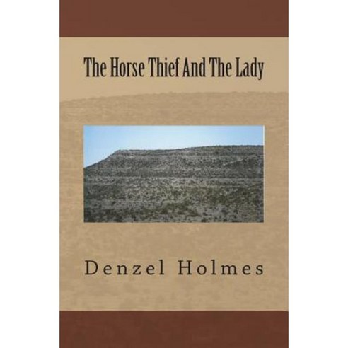 The Horse Thief and the Lady Paperback, Rambler Press