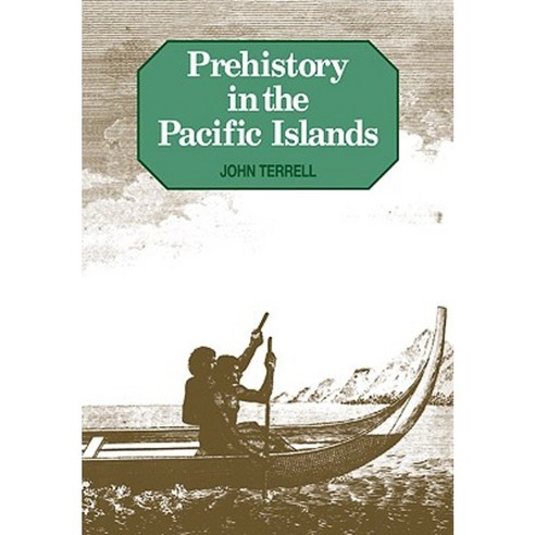 Prehistory in the Pacific Islands Paperback, Cambridge University Press