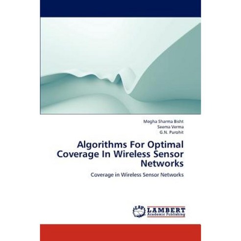 Algorithms for Optimal Coverage in Wireless Sensor Networks Paperback, LAP Lambert Academic Publishing