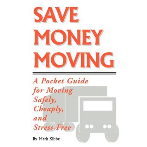 Save Money Moving Paperback, Lulu.com