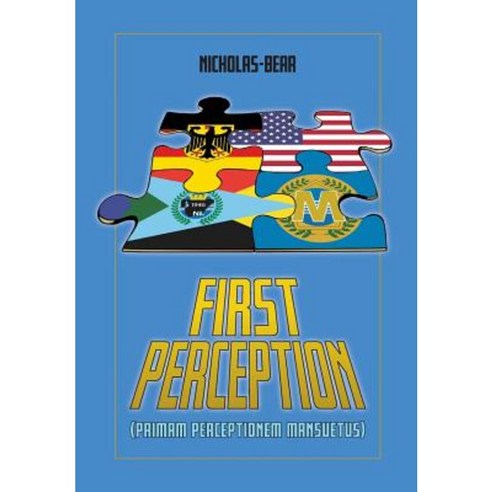 First Perception: Primam Perceptionem Mansuetus Hardcover, Fred NP Nicholas-Bear