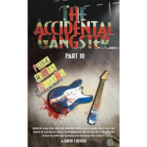 The Accidental Gangster: Part 3 Paperback, Asys Publishing