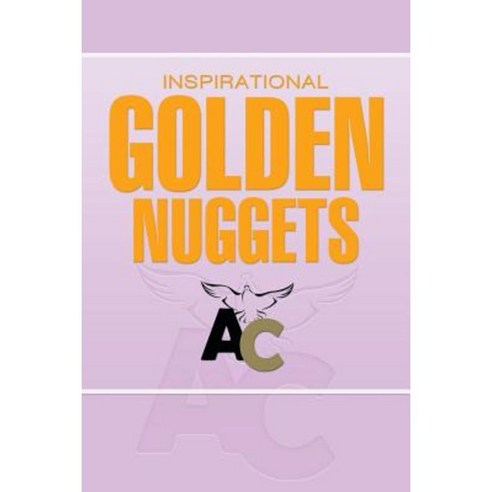 Inspirational Golden Nuggets Paperback, Xlibris Corporation