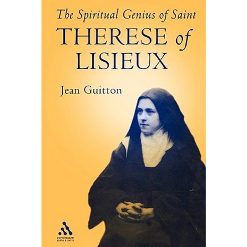 Spiritual Genius of St. Therese of Lisieux Paperback, Continnuum-3pl