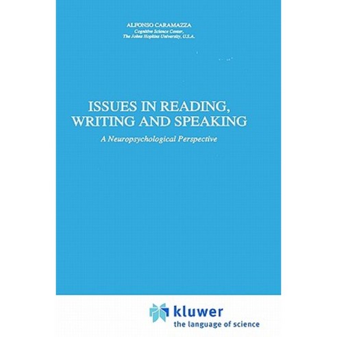 Issues in Reading Writing and Speaking: A Neuropsychological Perspective Hardcover, Springer
