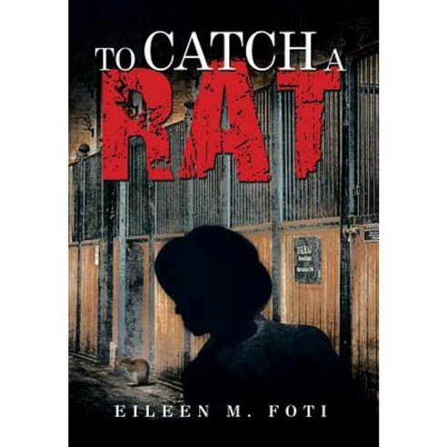 To Catch a Rat Hardcover, Xlibris