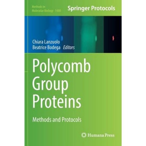 Polycomb Group Proteins: Methods and Protocols Hardcover, Humana Press