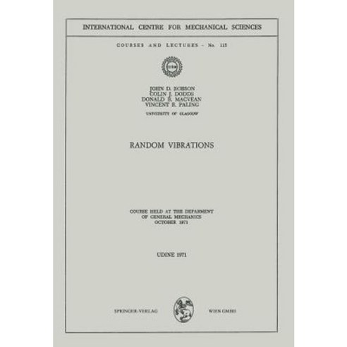 Random Vibrations: Course Held at the Department of General Mechanics October 1971 Paperback, Springer