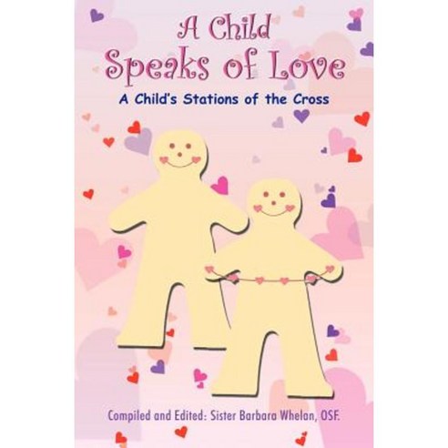 A Child Speaks of Love Paperback, Authorhouse